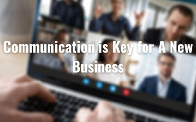 Communication is Key for A New Business